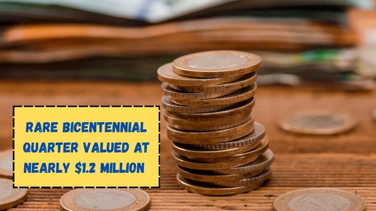 Rare Bicentennial Quarter Worth Nearly $1.2 Million